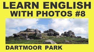 Learn English With Photos 8  Dartmoor [upl. by Elay]