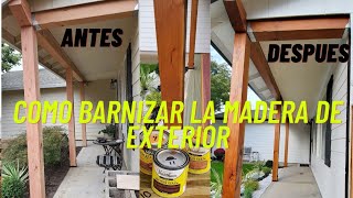 COMO BARNIZAR LA MADERA DE EXTERIOR 3 diy [upl. by Trauts931]