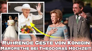 Die rührende Geste von Königin Margrethe auf der königlichen Hochzeit der Prinzessin Theodora [upl. by Reyna]