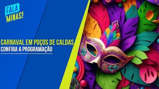 CARNAVAL 2024 EM POÃ‡OS DE CALDAS DIVERSÃƒO E CULTURA NA TEMPORADA DE FOLIA [upl. by Aihsas]