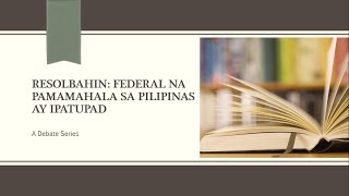 Ang Federalismo kaya ang sagot sa kahirapan sa Pilipinas Part 1 Federalismo debate sirCloydTV [upl. by Gun]