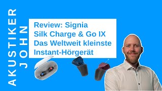 Hörgeräte Review Signia Silk Charge amp Go IX [upl. by Nihcas]