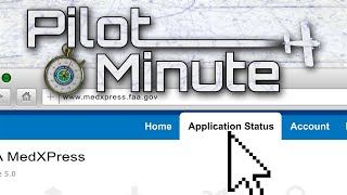 Pilot Minute How do I check my application status in MedXPress [upl. by Erde213]