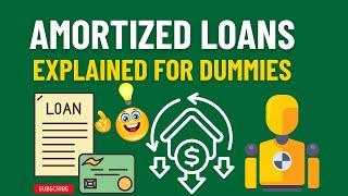 Amortized Loans explained for DUMMIES [upl. by Pryce]