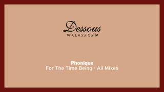 Phonique For The Time Being Wehbba amp Accioly Remix feat Erlend Øye [upl. by Prentiss545]