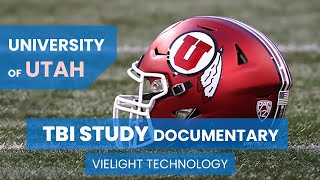 Photobiomodulation and Traumatic Brain Injury Documentary  University of Utah and Vielight [upl. by Norris]