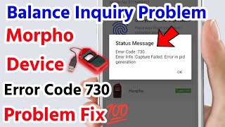 Morpho Device Error Code 730 Problem Fix🔥💯 Paynearby Error Code 730 Problem [upl. by Haorbed]