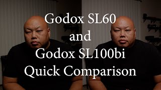 Godox SL100bi and SL60W Quick Comparison [upl. by Feinberg]