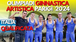 GINNASTICA ARTISTICA ITALIA MASCHILE QUALIFICATA ALLE OLIMPIADI DI PARIGI 2024 Notizie ginnastica [upl. by Nevs]