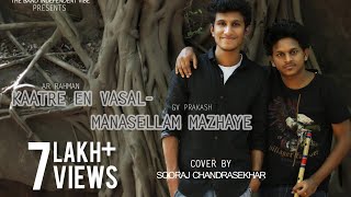 Manasellam Mazhaiye  Kaatre En Vaasal Cover by Sooraj Chandrasekhar  AR RAHMAN  GV PRAKASH [upl. by Ailecara923]