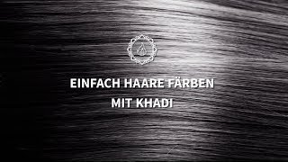 NATÜRLICH HAARE FÄRBEN mit khadi Pflanzenhaarfarbe quotSchwarzquot  So gehts [upl. by Dwane]