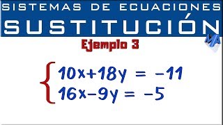 Sistemas de ecuaciones lineales 2x2  Método de Sustitución  Ejemplo 3 [upl. by Branca]