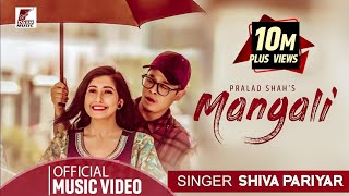 MANGALI  Shiva Pariyar  Ft Sushant Khatri amp Aanchal Sharma  Official Video [upl. by Leibman]