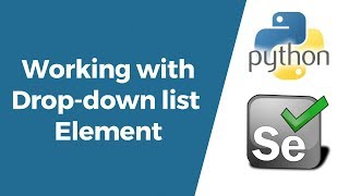 Selenium with Python Tutorial 10Working with Dropdown list [upl. by Daniele507]