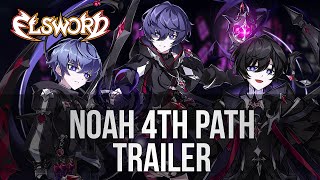 Elsword Official  Noah 4th Path Gameplay Trailer [upl. by Margalo838]