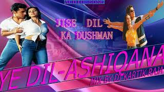 bollywood jise Dil ka dushman samjhte rahe hai ye Dil asiqana mix by dj Kartik Raja [upl. by Spindell316]