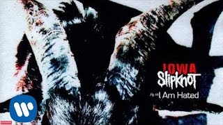 Slipknot  I Am Hated Audio [upl. by Gnaw]