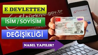 E DEVLETTEN İSİM SOYİSİM DEĞİŞİKLİĞİ NASIL YAPILIR [upl. by Naols648]