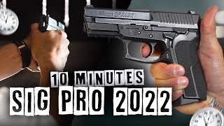 SIG PRO 2022  LE MAÎTRISER EN 10 MINUTES [upl. by Ainavi585]