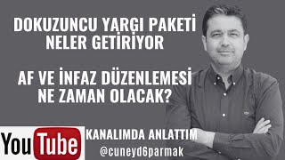 9 YARGI PAKETİ NELER GETİRİYOR  İNFAZ DÜZENLEMESİ NE ZAMAN OLUR  GENEL AF CEZA İNDİRİMİ [upl. by Gracye685]