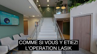 COMME SI VOUS Y ETIEZ Lopération Lasik à Pole Vision [upl. by Daveen]