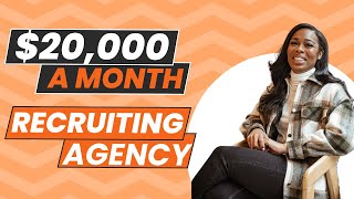 How To Start Your Recruiting Agency As A Beginner with No Experience [upl. by Notsuoh298]