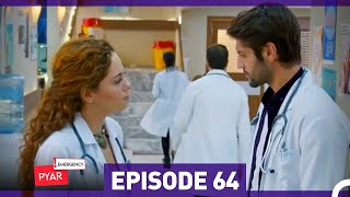 Emergency Pyar Episode 64 Urdu Dubbed [upl. by Gnah]