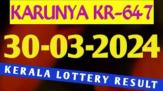 KARUNYA KR647 KERALA LOTTERY RESULT 30032024 [upl. by Willyt179]