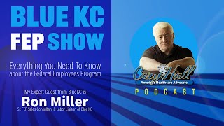 FEP BLUE the Blue KC Federal Employees Program Show Everything You Need To Know about coverage [upl. by Haceber]