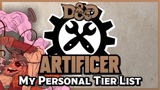 Artificer Subclass Tier List  Dungeons amp Dragons 5e [upl. by Crowell]