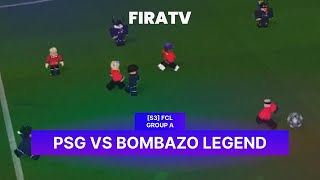 S3  PSG VS BOMBAZO FIRA  CHAMPIONS LEAGUE [upl. by Akirea73]