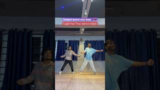 LAGTI HAI THAI EASY STEPS  SANGEET DANCE PERFORMANCE DANCE STEPS  BRIDE  GROOM DANCE [upl. by Hisbe518]