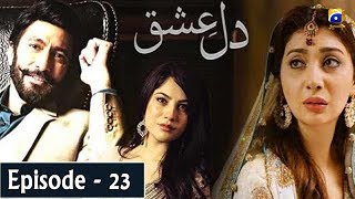 Dil Ishq  Episode 23  Aijaz Aslam  Ayesha Khan  Neelum Munir [upl. by Chloe314]