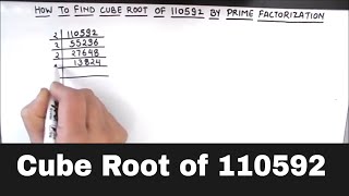 How to Find Cube Root of 110592 by Prime Factorization  110592 cube root  Prime Factors of 110592 [upl. by Henley]