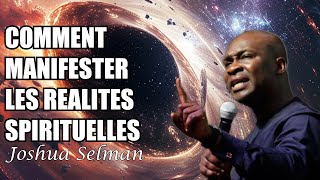 COMMENT MANIFESTER LES REALITES SPIRITUELLES  Joshua Selman [upl. by Ahsin]