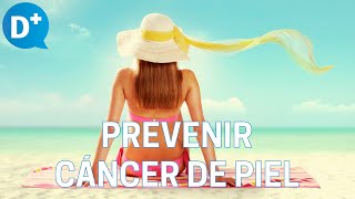 Cáncer de piel Consejos para prevenir el cáncer de piel [upl. by Reese385]