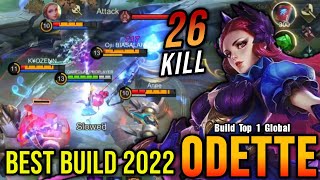 26 Kills Odette Best Build 2022  Build Top 1 Global Odette  MLBB [upl. by Loretta936]