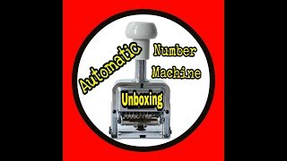 UNBOXING AUTOMATIC NUMBERING MACHINE7510 [upl. by Gnel]