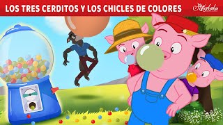 Los Tres Cerditos y los Chicles de Colores 🐷  Cuentos infantiles para dormir en Español [upl. by Sielen834]