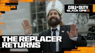 Call of Duty Black Ops 6  The Replacer Returns [upl. by Nylek]