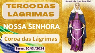 Terço das Lágrimas de Nossa Senhora  Coroa Das Lágrimas de Maria Terça 30012024 [upl. by Kasey]