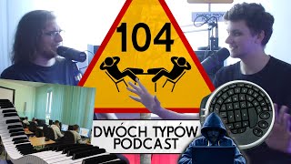 Dwóch Typów Podcast  Epizod 104  Lekcja Informatyki [upl. by Amado]