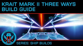 Ship Builds Krait Mark II Three Ways [upl. by Ehcrop761]