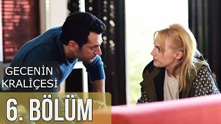 Gecenin Kraliçesi 6 Bölüm [upl. by Amasa]