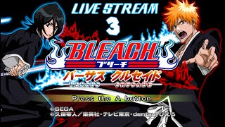 Bleach Versus Crusade Gameplay  Live Stream 3  Preparing for Bleach Rebirth of Souls [upl. by Sussi]