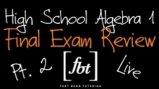 🔴 2024 Algebra 1 EOC Final Exam Review Part 2 fbt Algebra I 2nd Semester Exam Review [upl. by Kingston]