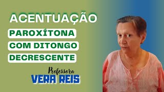 3055  ACENTUAÇÃO  PAROXÍTONA COM DITONGO DECRESCENTE [upl. by Tselec]