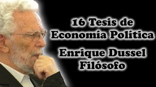 16 Tesis de Economía Política por Enrique Dussel  8º Tesis [upl. by Cann]