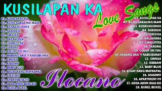 KUSILAPAN KA SIKSIKA💓MOST REQUESTED ILOCANO BALSE NONSTOP MEDLEY 2024💕ILOCANO LOVE SONGS ilocano [upl. by Ahsiela]