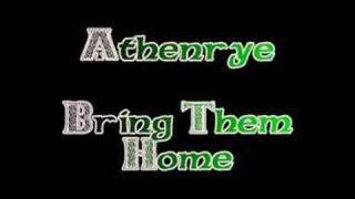 Athenrye  Bring Them Home [upl. by Manthei]